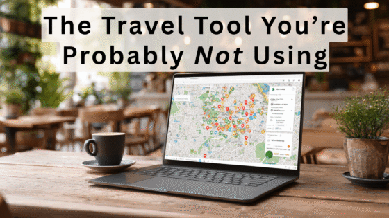 The Travel Tool You’re Probably Not Using